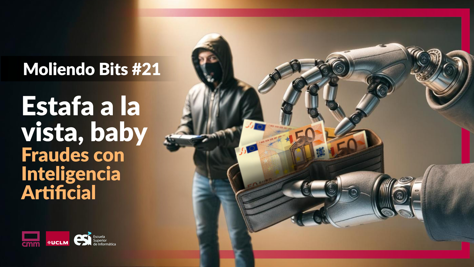 Estafa a la vista, baby: </br>Fraudes con Inteligencia Artificial