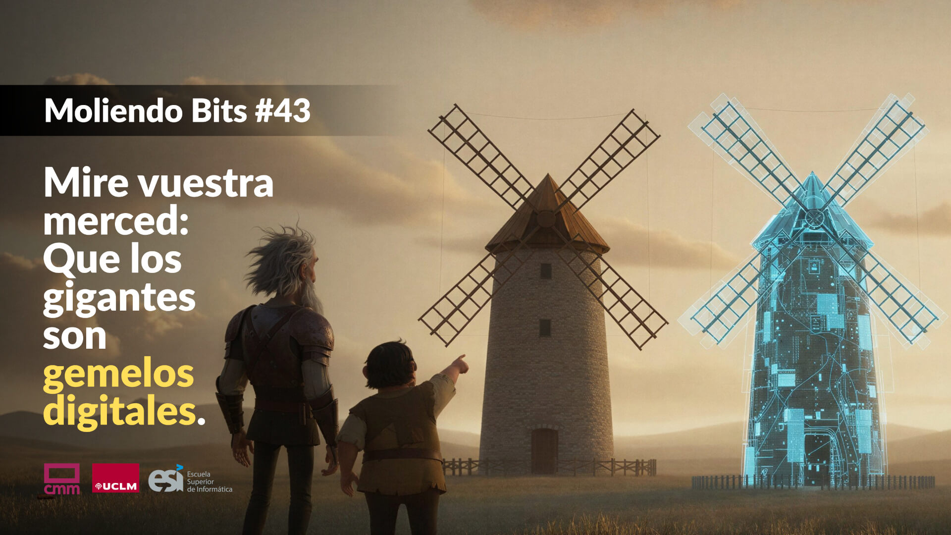 Mire vuestra merced: que los gigantes son gemelos y digitales