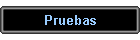 Pruebas