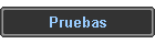 Pruebas